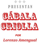 CABALA CRIOLLA, de LORENZO AMENGUAL (VIRTUAL)